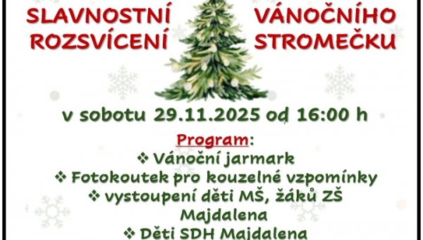 Srdečně zveme na slavnostní rozsvícení stromku v Majdaleně